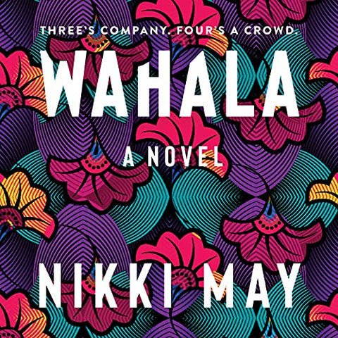 Wahala by Nikki May book cover 