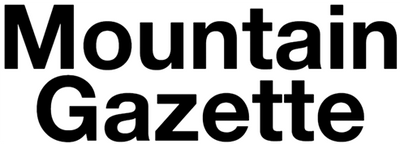 Subscribe to Mountain Gazette - When In Doubt, Go Higher