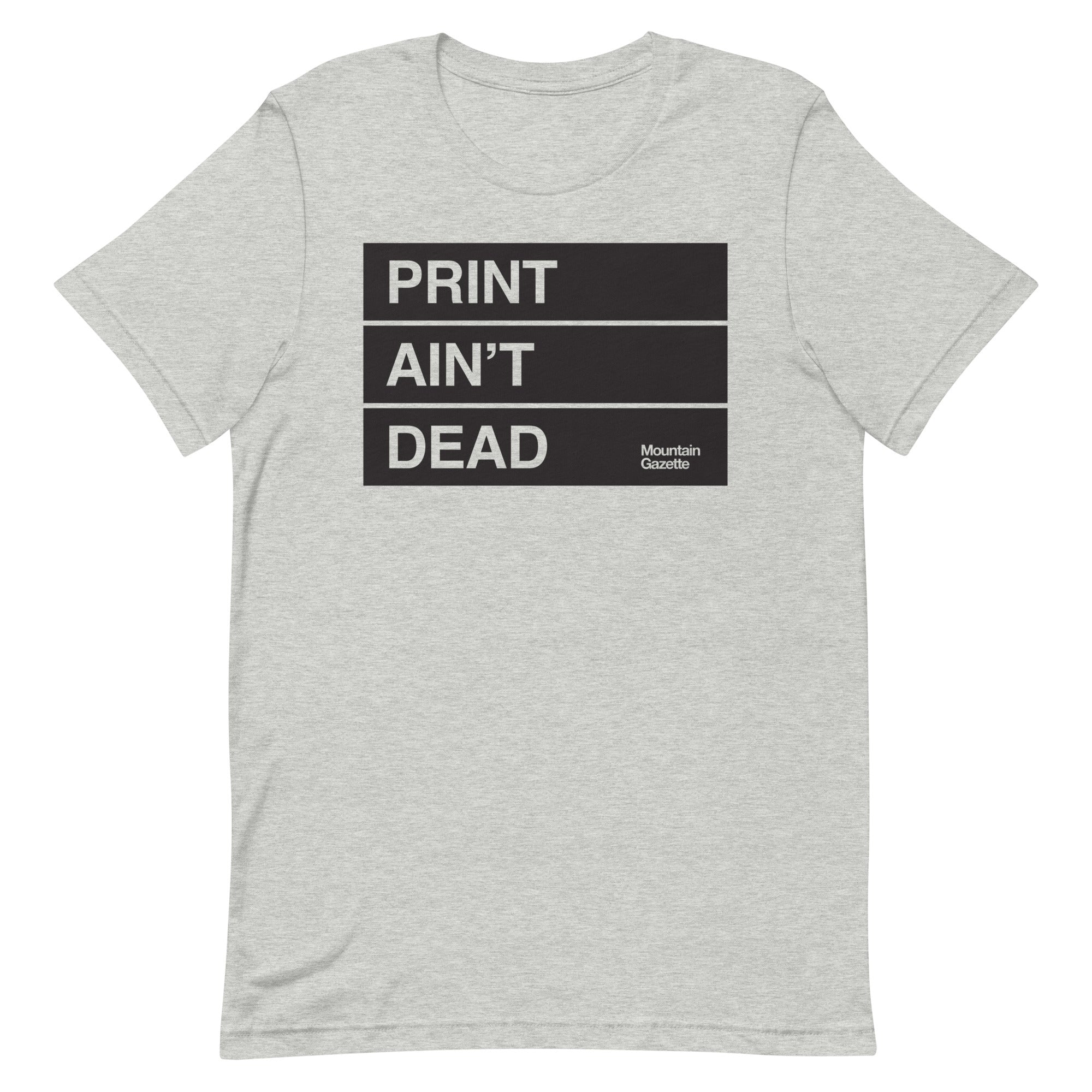 Print Ain't Dead T-shirt - Mountain Gazette product image