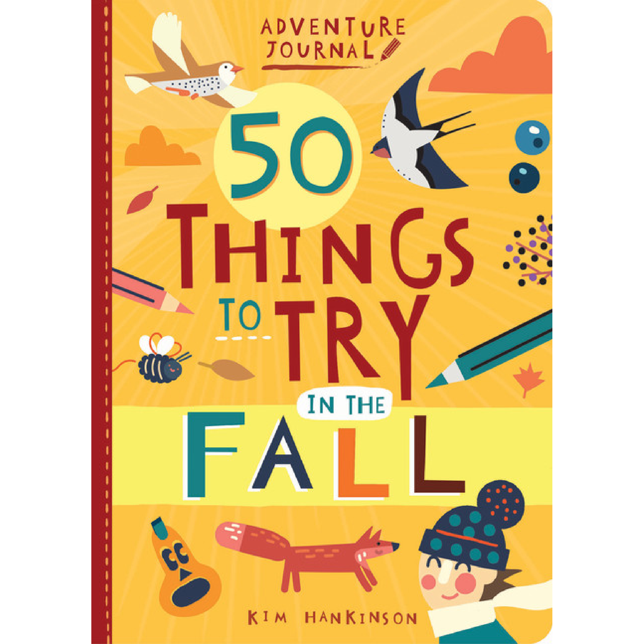 Adventure Journal: 50 Things to Try in the Fall