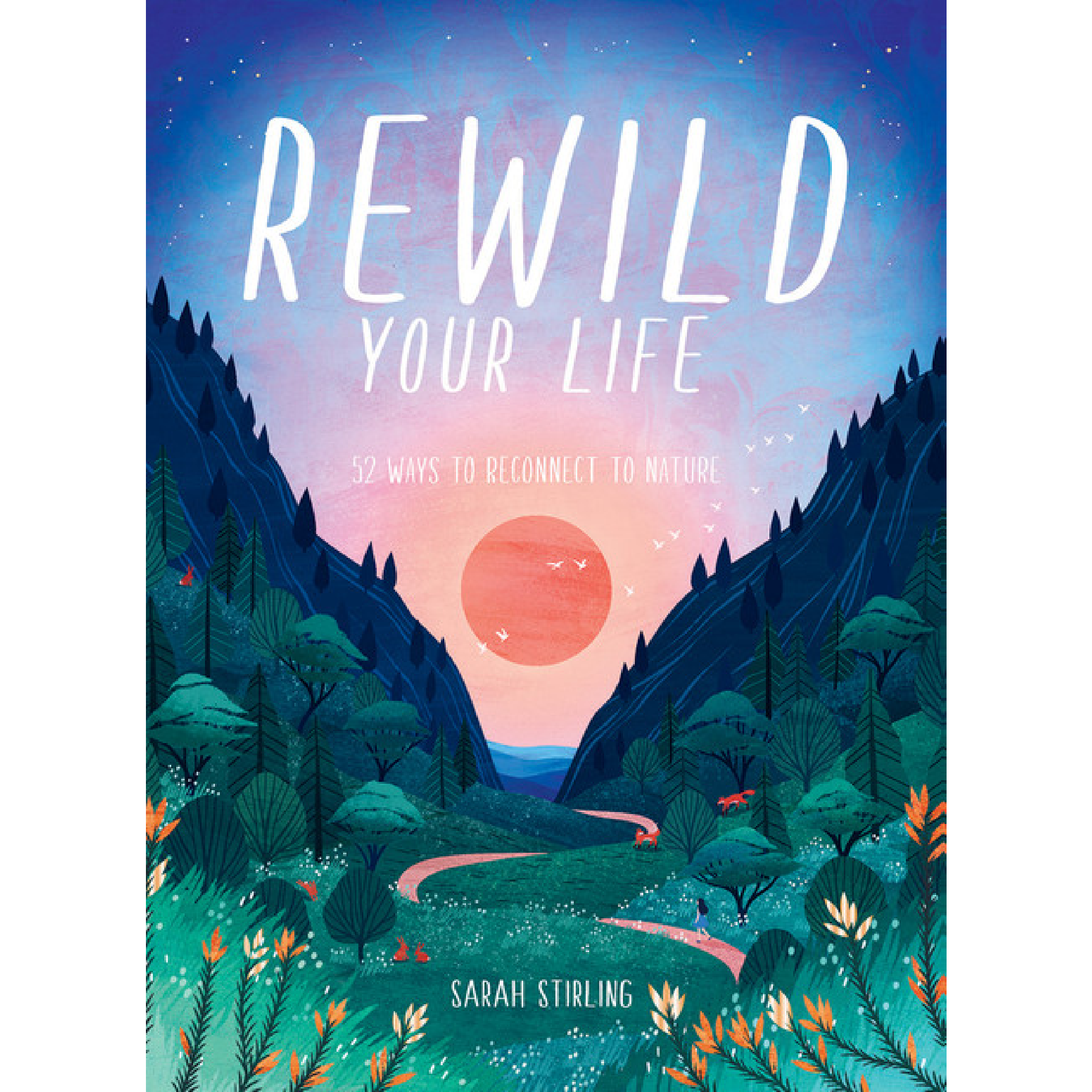 Rewild Your Life