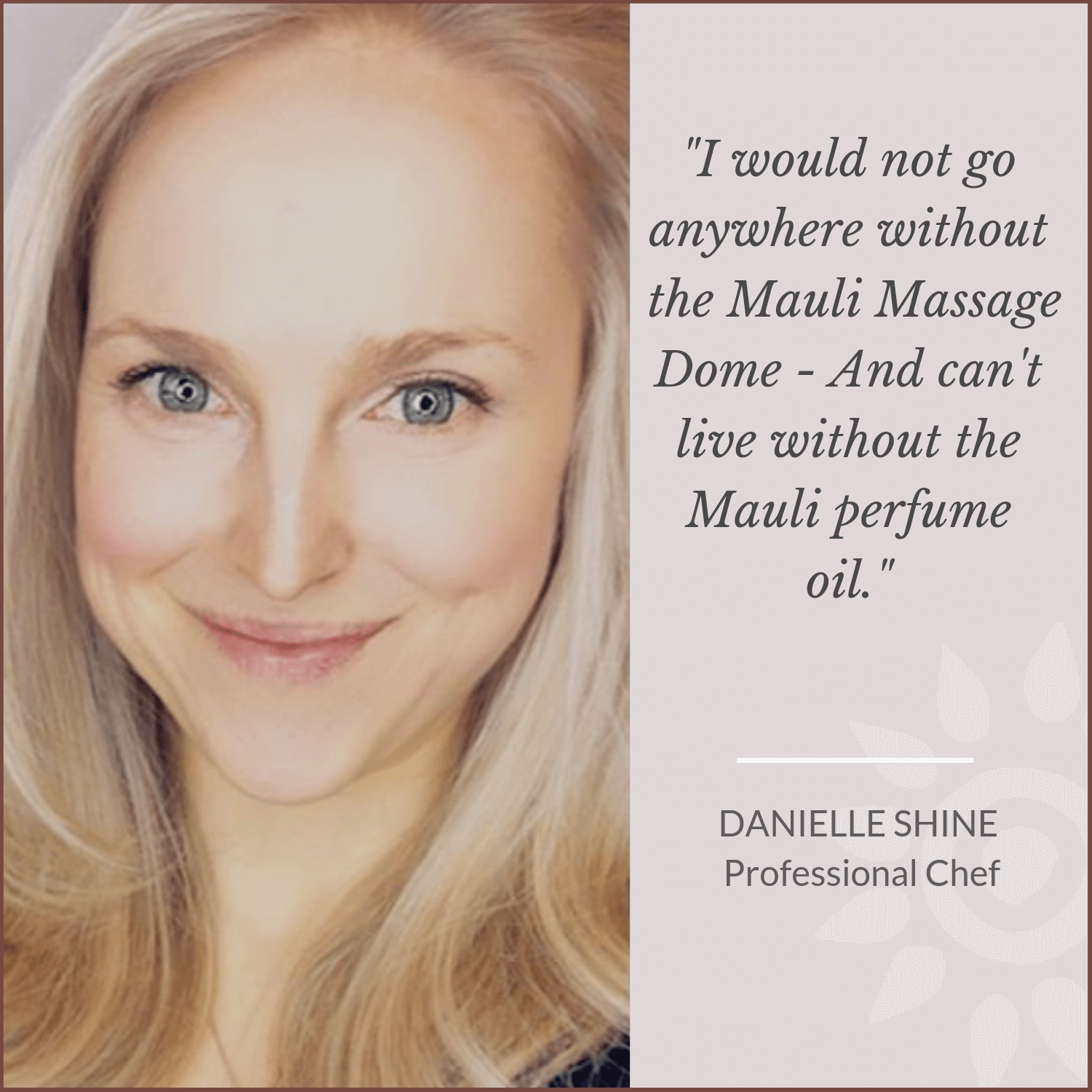 Danielle Shine for Mauli love