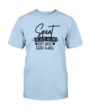 Squat Because No One Raps About Little Butts Graphic T-Shirt (more colors)