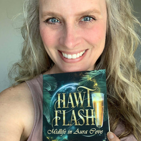 Hawt Flash (Midlife in Aura Cove Book 1) by best selling Paranormal womens fiction author blair bryan