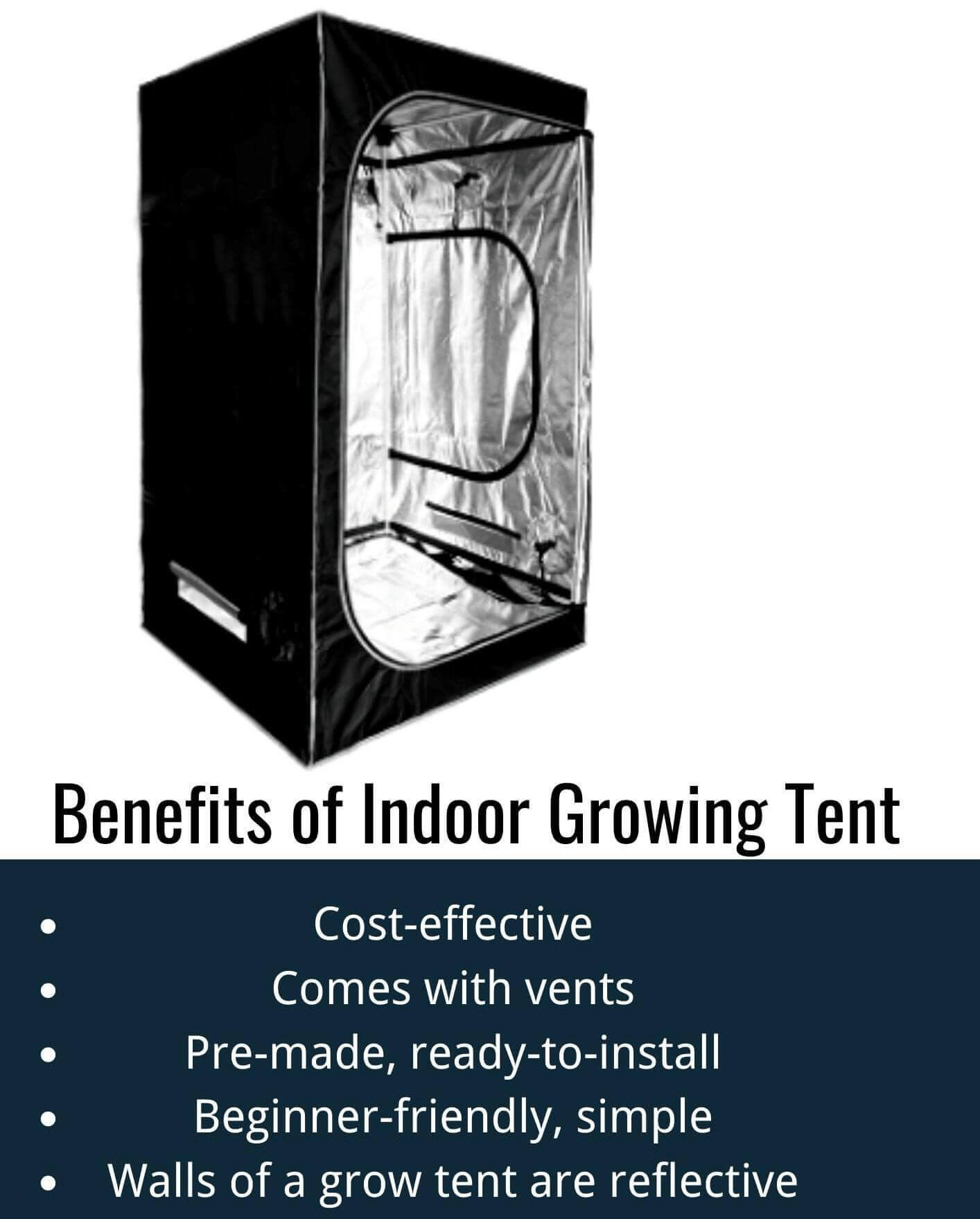 benefits of indoor growing tent