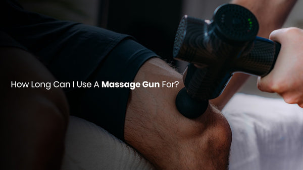 How Long Should You Use A Massage Gun For