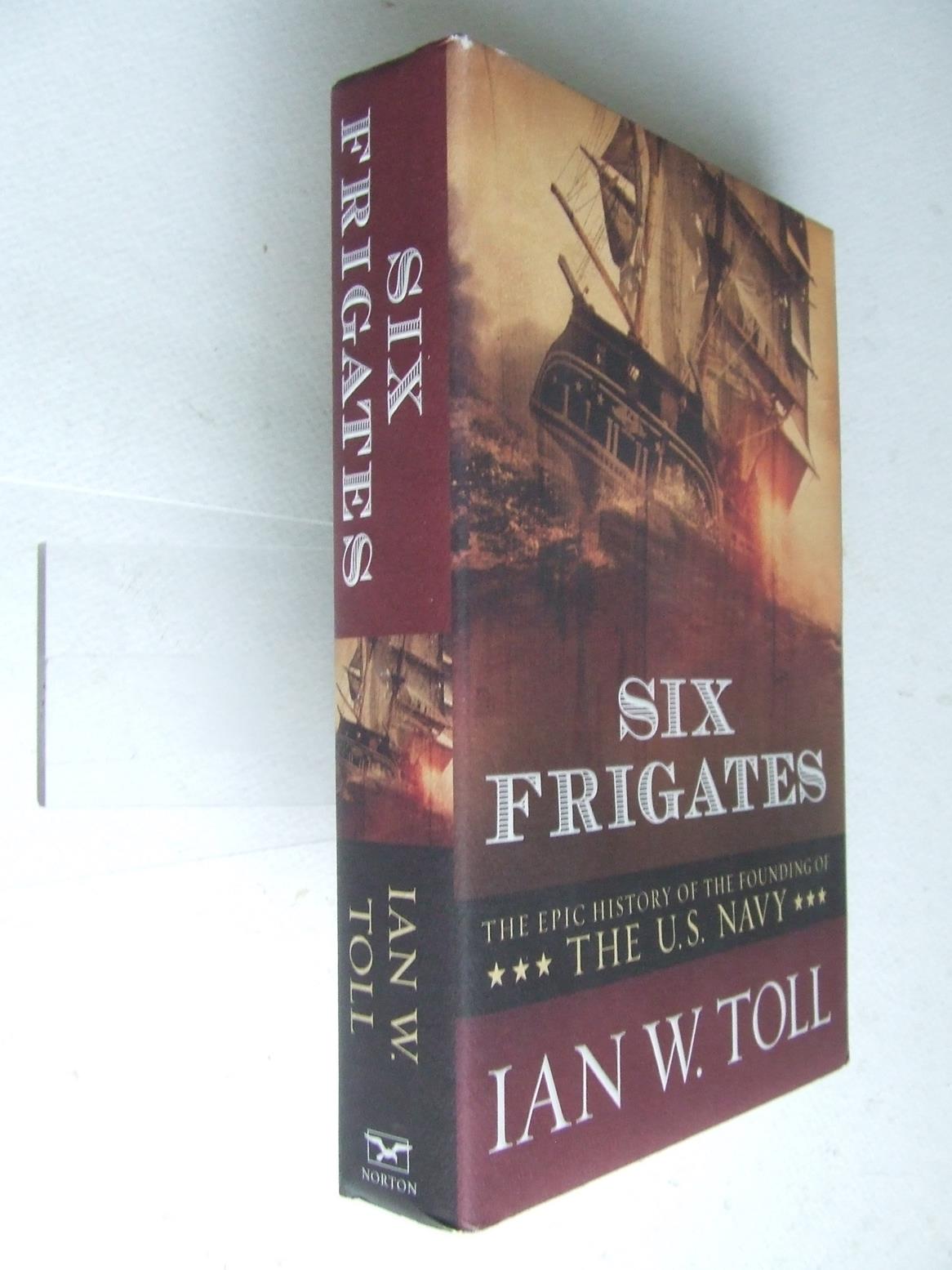six frigates by ian w toll