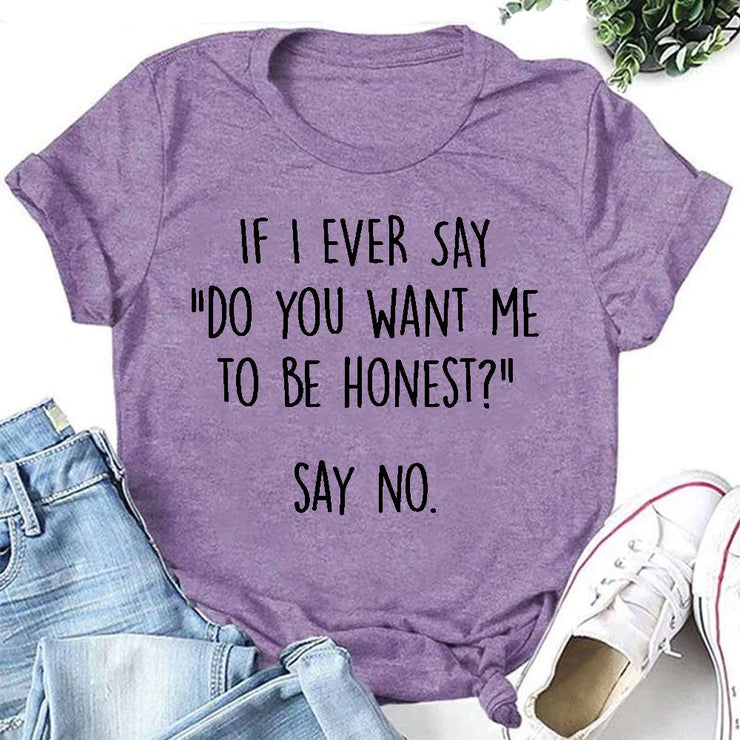 “Do you want me to be honest” Letter Print T-Shirt – pumapat