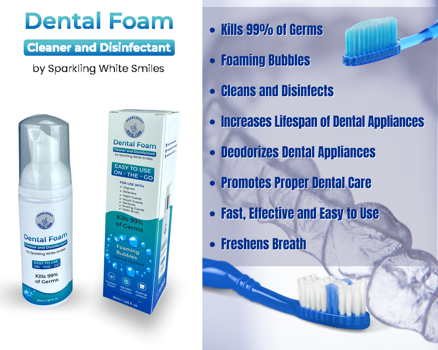 Pearldent Dental Foam - Cleans and Sterilizes Removable Dental and Ortho Appliances - Up to 4 Months Supply.  Great for Aligners, Retainers, Mouth Guards.