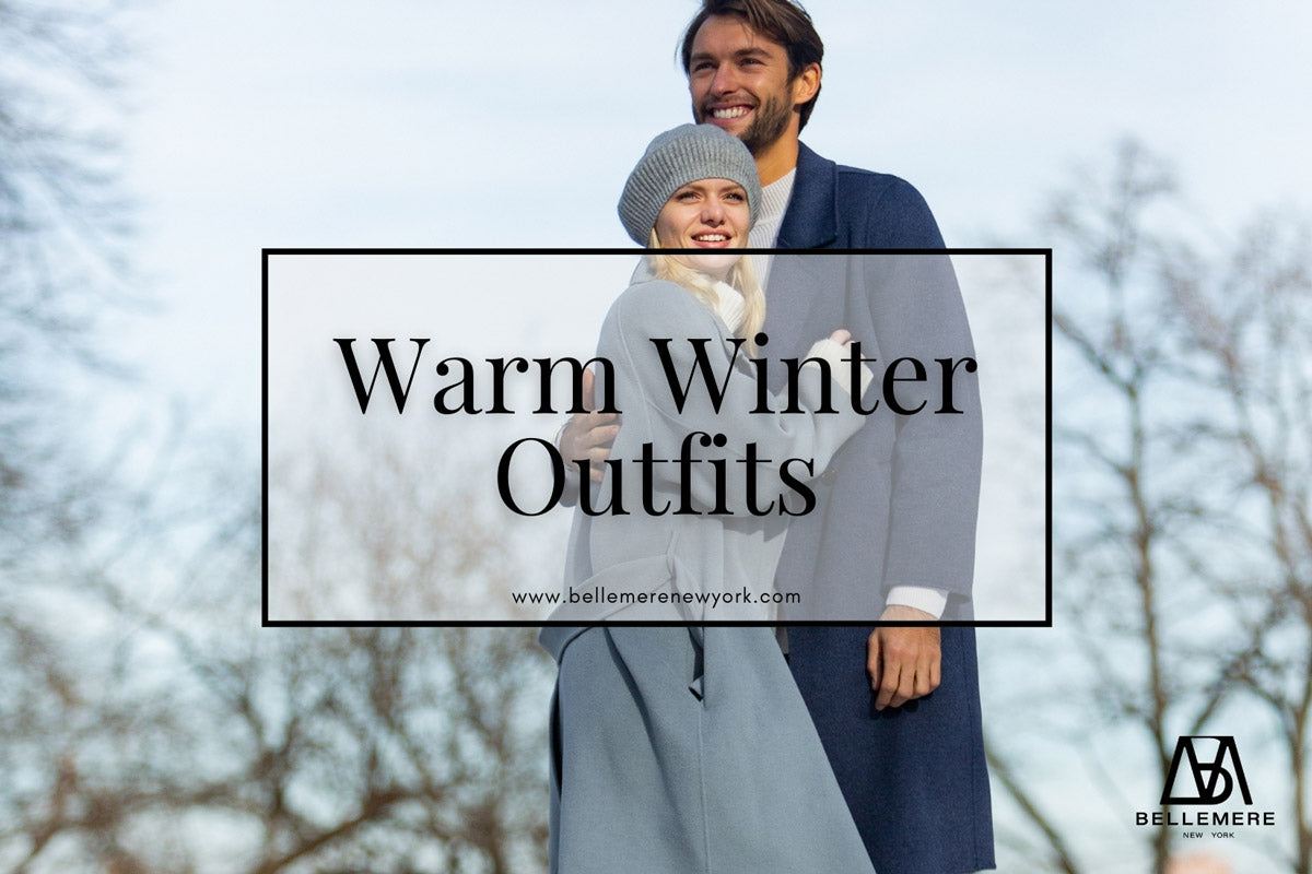Winter Outfits to Fell Warm & Chic | Bellemere New York