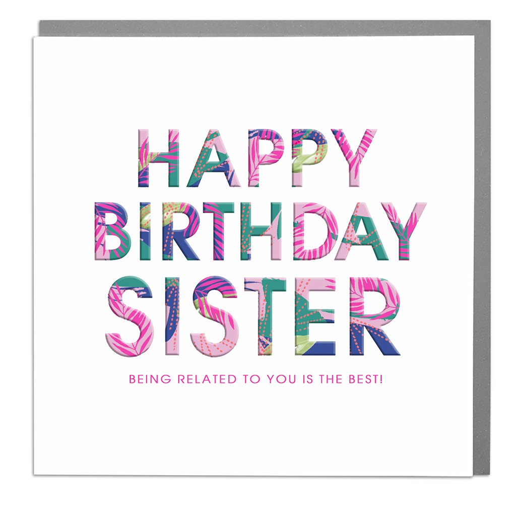 Being Related To you Is The Best Sister Birthday Card by Lola ...