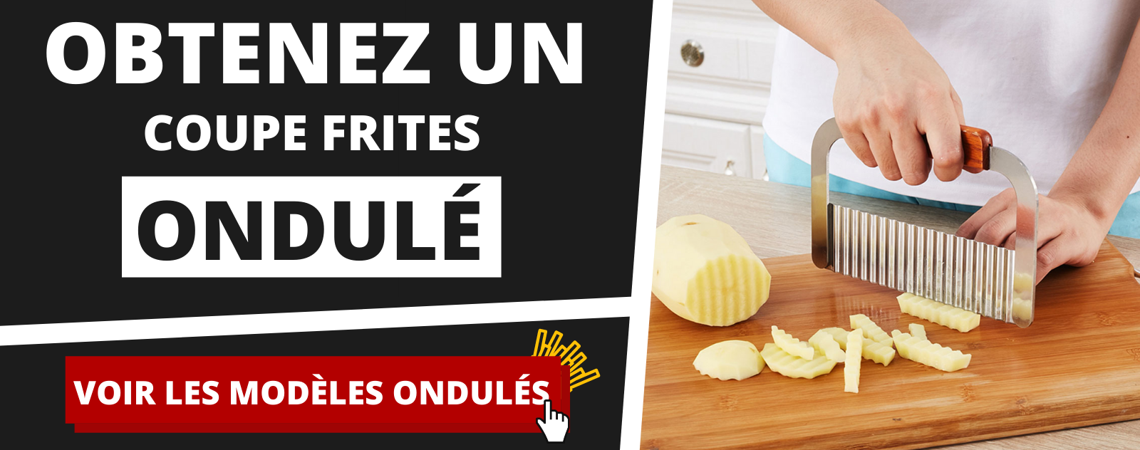 Des Coupe Frites Ondulés