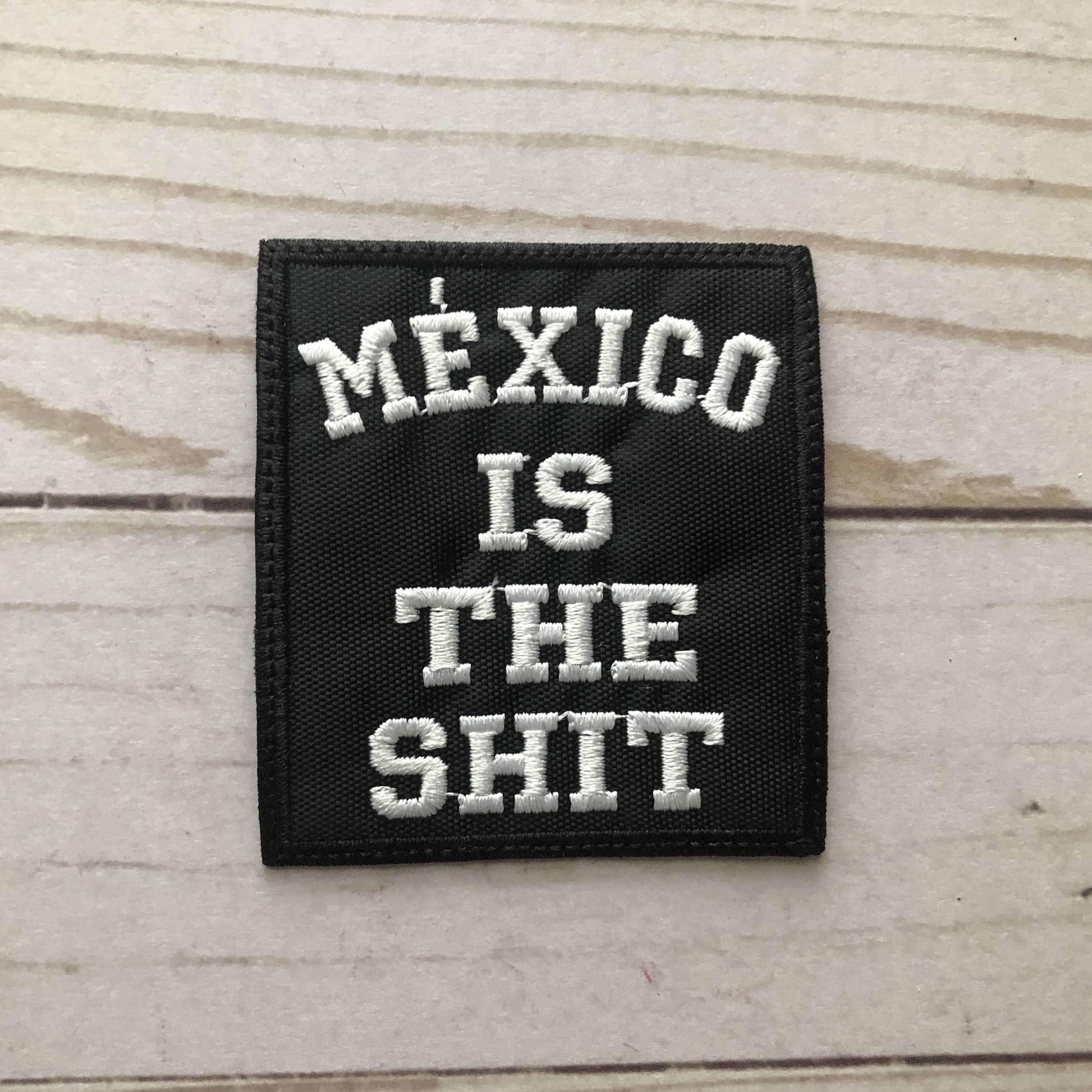 México is the Shit Patch by Viva Greetings – elSage Designs