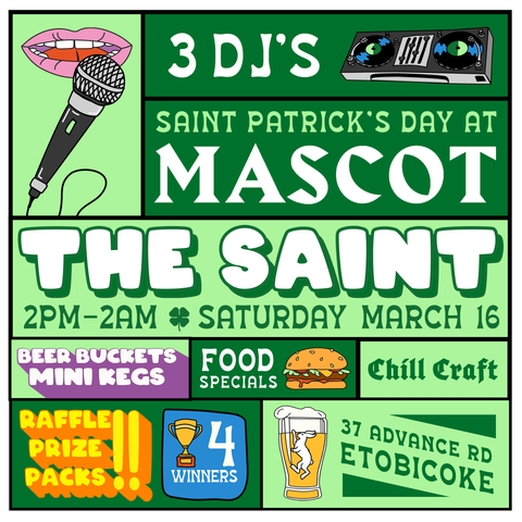 the saint - st patrick's day fest party - Mascot Brewery - 37 Advance Rd. Etobicoke