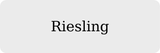 Riesling Weine