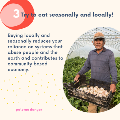 Eat seasonally and locally