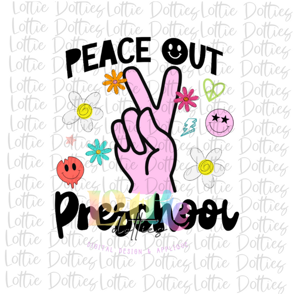 Peace Out Preschool Grade PNG - Back To School - Sublimation - Digital ...