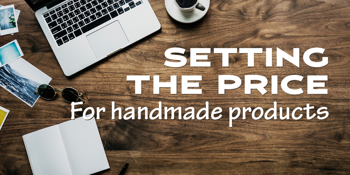How to Price Your Handmade Products — Raw Essentials
