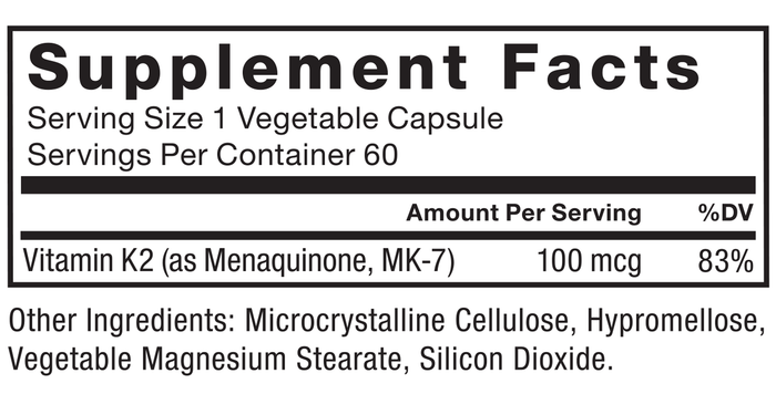 Ingredients You Can Trust: No Artificial Colors, No Artificial Flavors, No Gelatin, No Sugar, No Artificial Sweeteners, No Preservatives. Serving Size: 1 Vegetable Capsule, Servings Per Container: 60. Amount Per Serving % DV, Vitamin K2 (as Menaquinone, MK-7) 100 mcg, 83%. Other ingredients: Microcrystalline Cellulose, Hypromellose, Vegetable Magnesium Stearate, Silicon Dioxide.