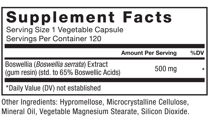 Ingredients You Can Trust: No Artificial Colors, No Artificial Flavors, No Gelatin, No Sugar, No Artificial Sweeteners, No Preservatives. Serving Size: 1 Vegetable Capsule, Servings Per Container: 120, Amount Per Serving: Boswellia (Boswellia serrata) Extract (gum resin) (std. to 65% Boswellic Acids): 500 mg, %DV: *, *Daily Value (DV) not established. Other Ingredients: Hypromellose, Microcrystalline Cellulose, Mineral Oil, Vegetable Magnesium Stearate, Silicon Dioxide.