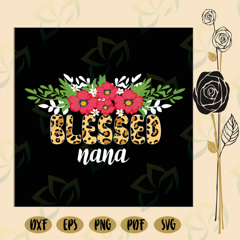 Download Mothers Day Svg Tagged Nana Svg Blossomsvg SVG, PNG, EPS, DXF File