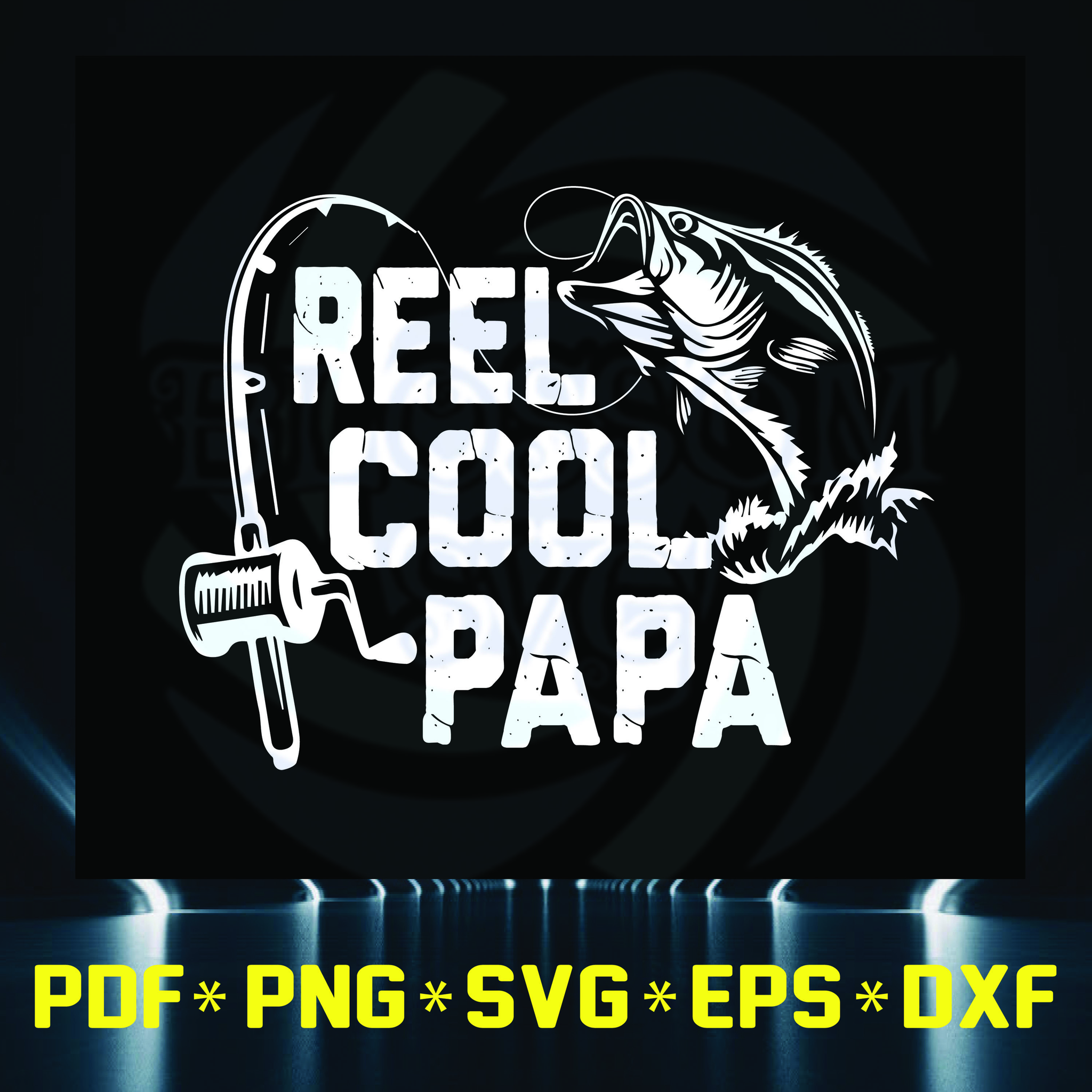 Free Free 267 Reel Cool Dad Fishing Svg SVG PNG EPS DXF File