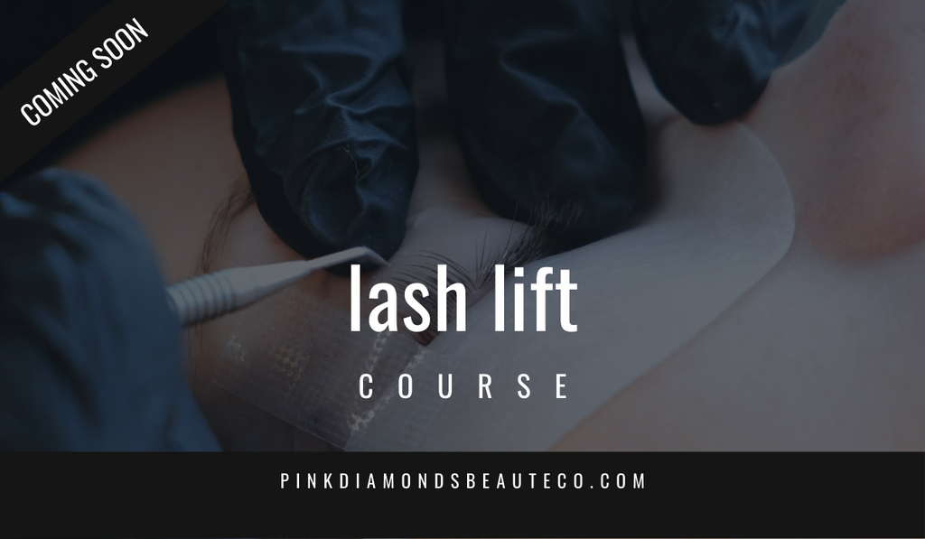 Lash Lift Course-Pink Diamonds Beaute Co-Shawanna Watson