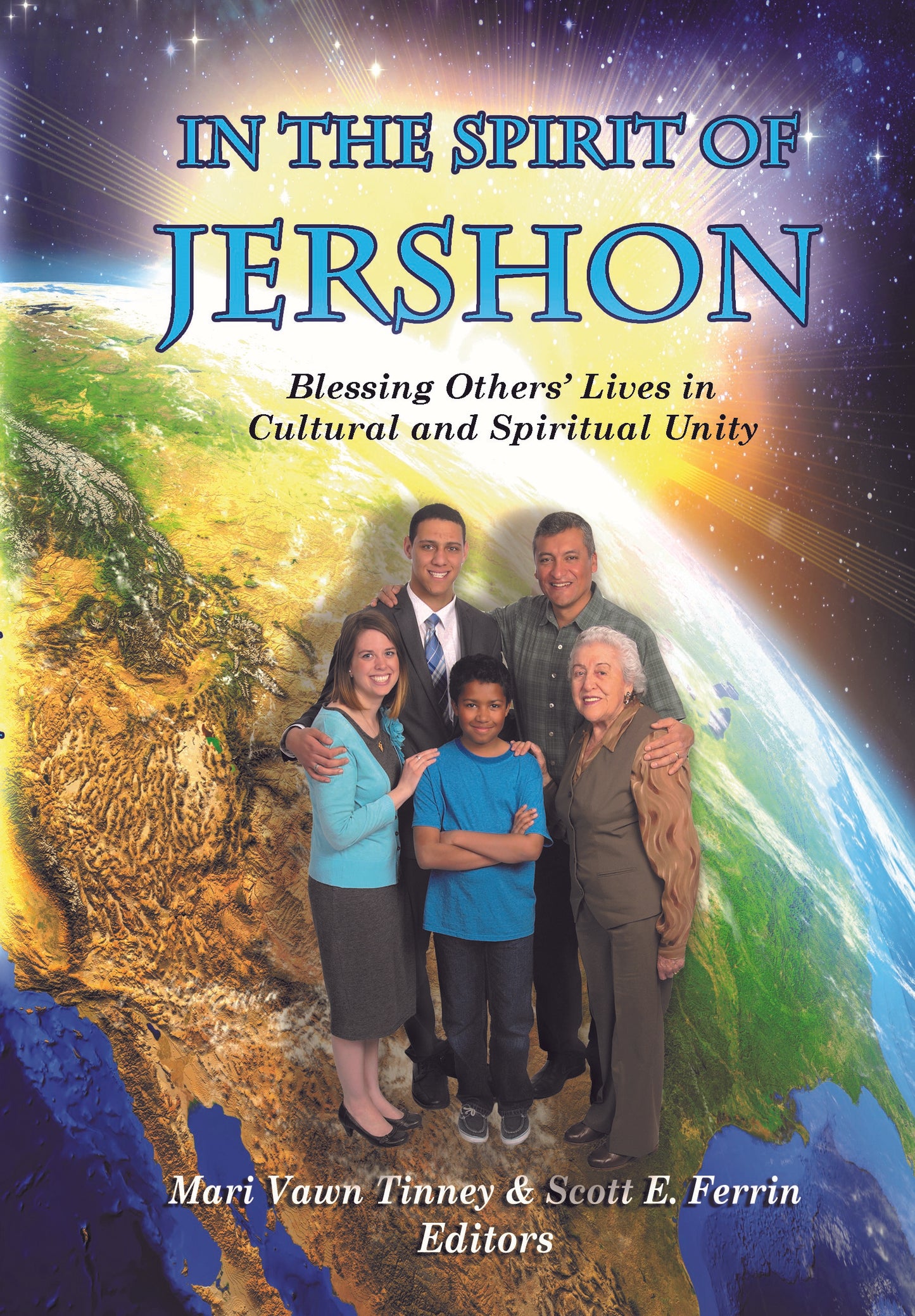 In The Spirit of Jershon: Blessing Others' Lives in Cultural and Spiritual Unity