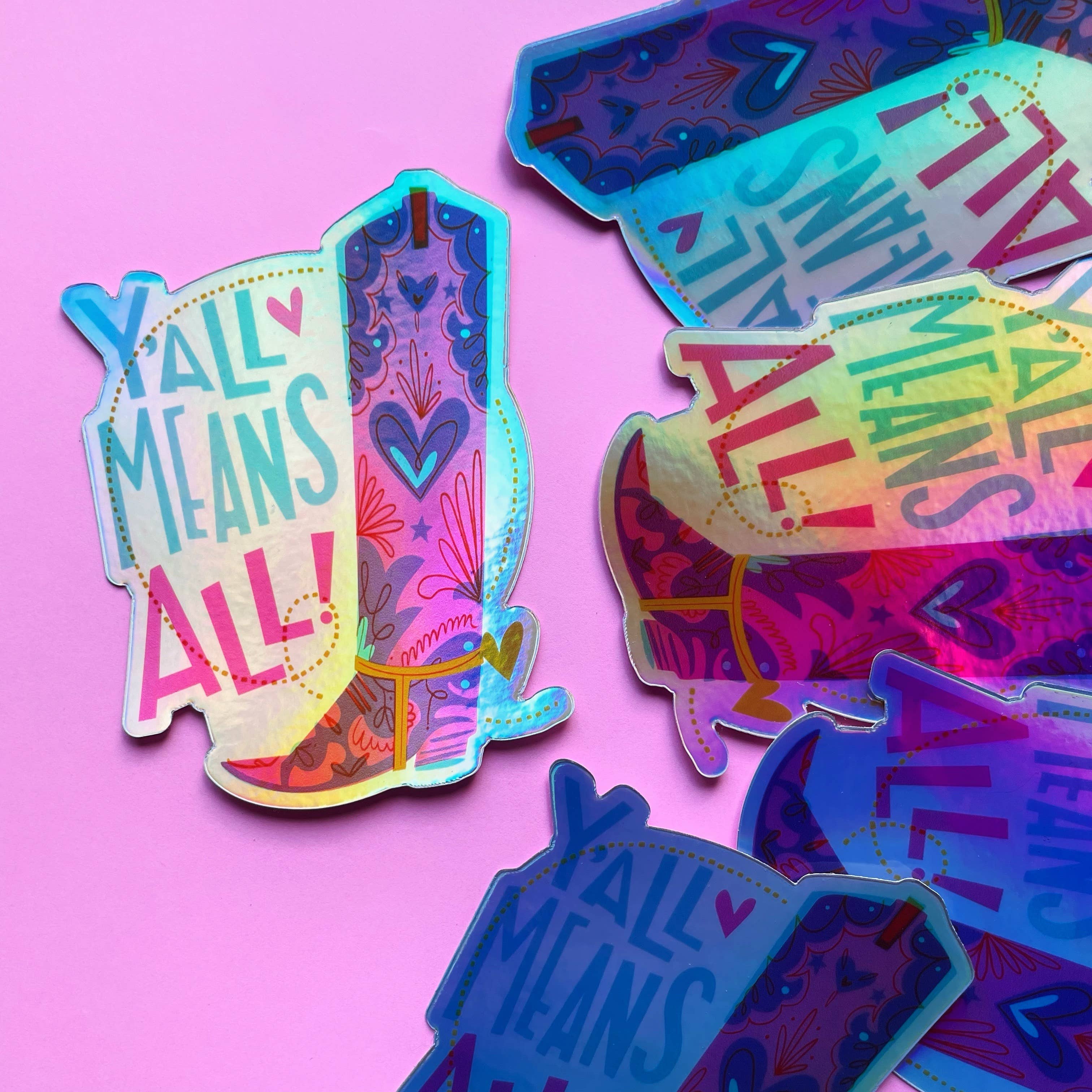  Holographic Y'all Means All Equality Sticker 