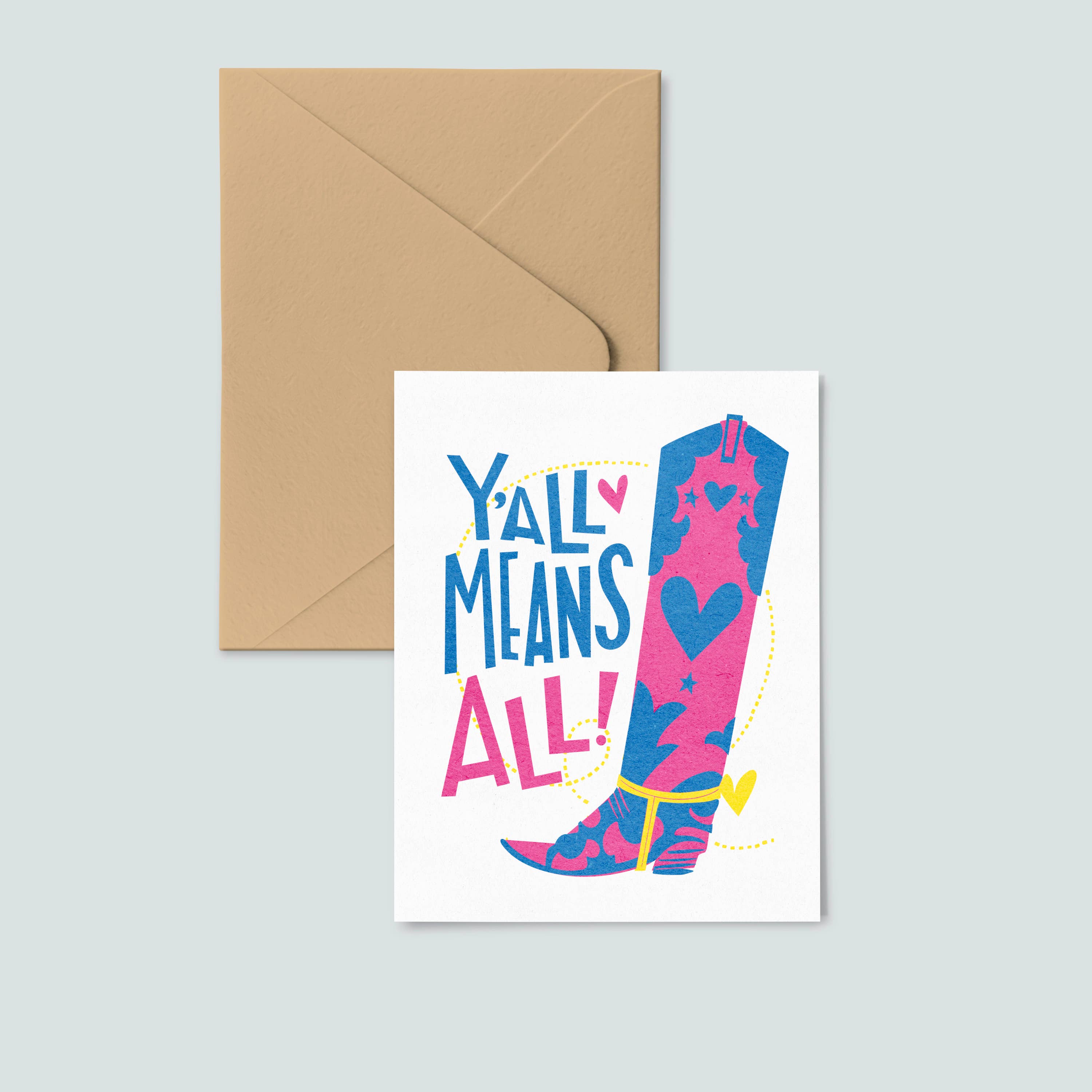  Y'all Means All Equality Greeting Card 