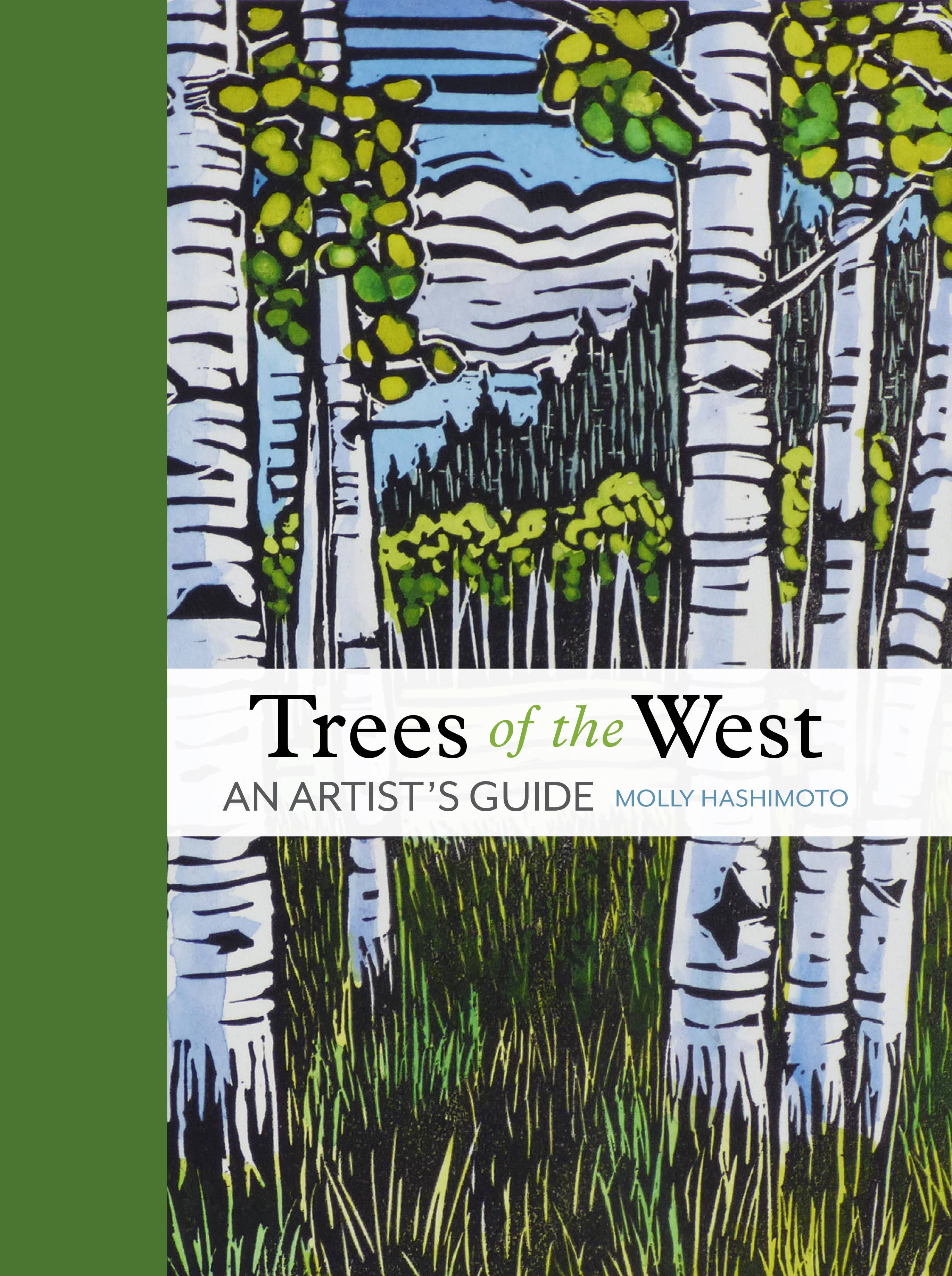  Trees of the West: An Artist's Guide by Molly Hashimoto 