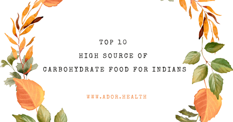high carbohydrate foods in india