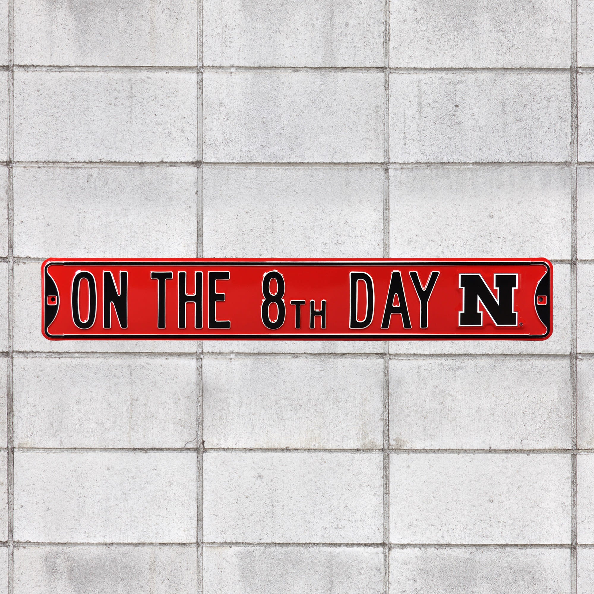 Nebraska Cornhuskers: On The 8th Day - Officially Licensed Metal Street Sign 36.0"W x 6.0"H by Fathead | 100% Steel