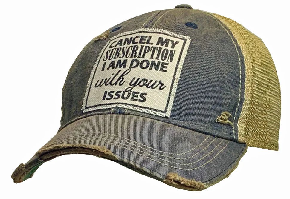 Cancel My Subscription Distressed Trucker Cap