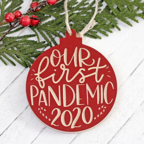 Our First Pandemic Ornament 