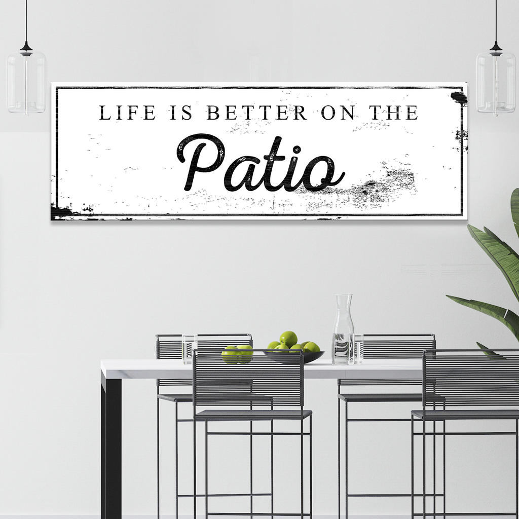 Life is Better on the Patio Sign - Wall Art Image by Tailored Canvases
