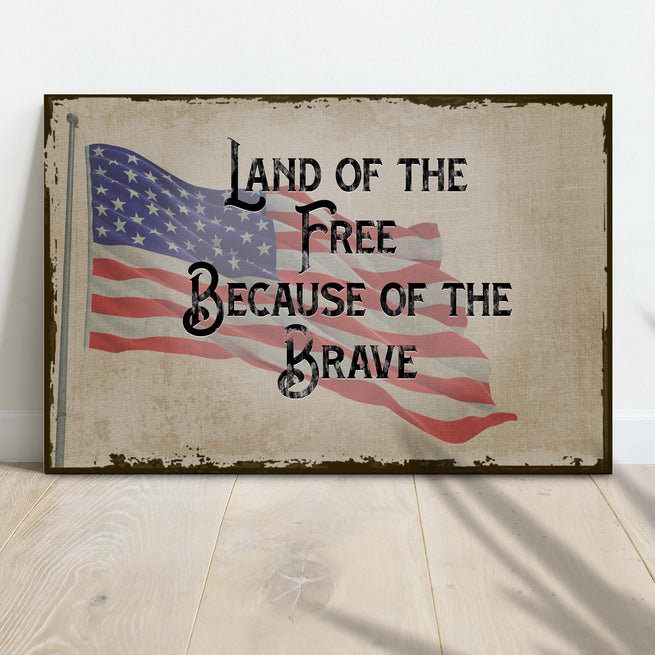 Land of the Free because of the Brave (Ready to hang) - Image by Tailored Canvases