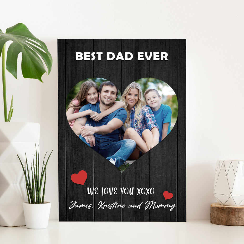 Best Dad Ever Happy Father's Day - by Tailored Canvases