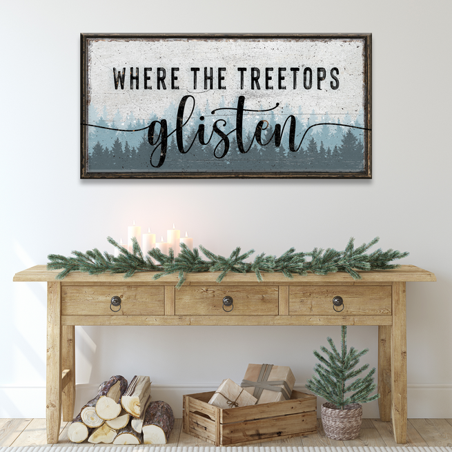 Where the Treetops Glisten  - Wall Art Image by Tailored Canvases