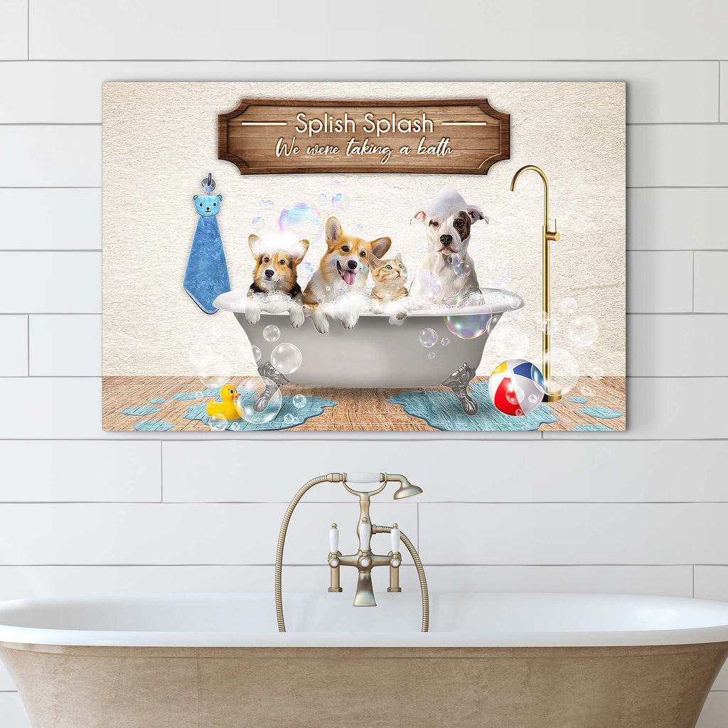 Splish Splash We Were Taking a Bath Sign (Ready to hang) - by Tailored Canvases
