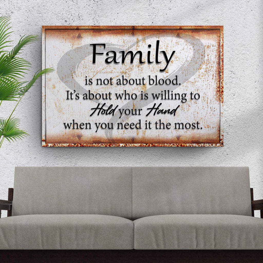 Family is not about blood - Wall Art Image by Tailored Canvases