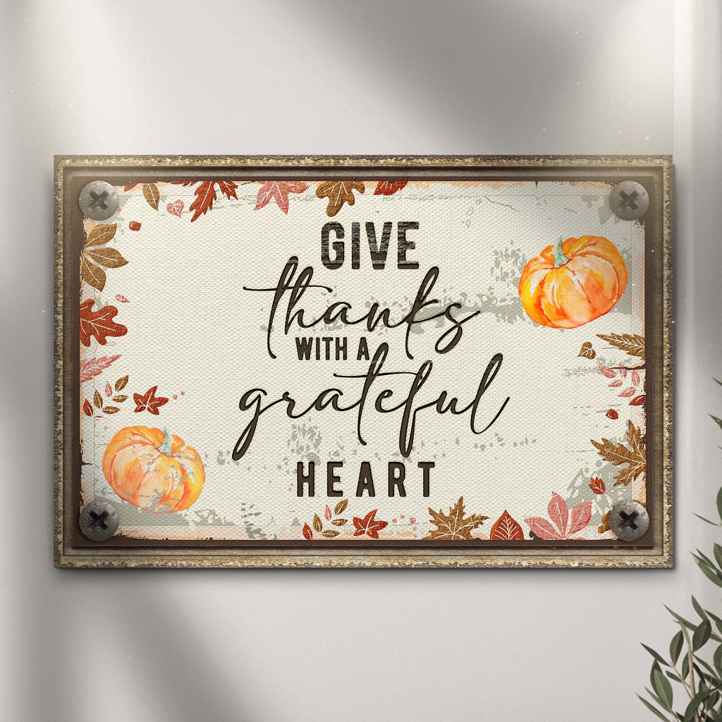 Give thanks with a Grateful Heart - Wall Art Image by Tailored Canvases
