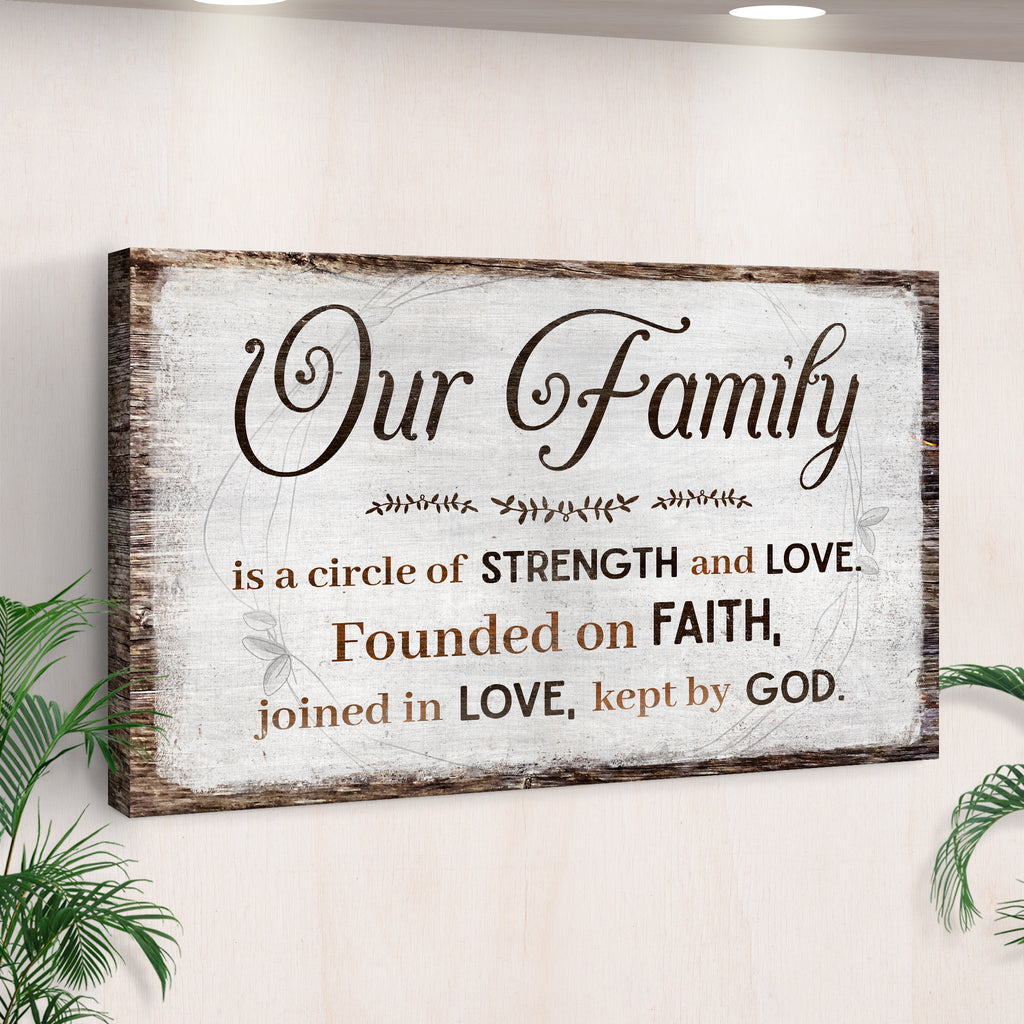 Family Is A Circle Of Strength And Love Sign II - Wall Art Image by Tailored Canvases