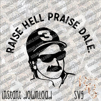 dale praise raise hell instant svg cut file