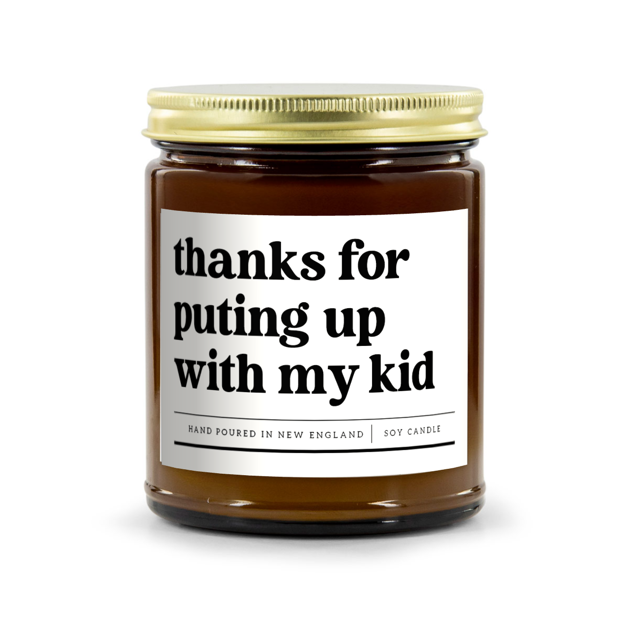 Thanks For Putting Up With My Kid Candle