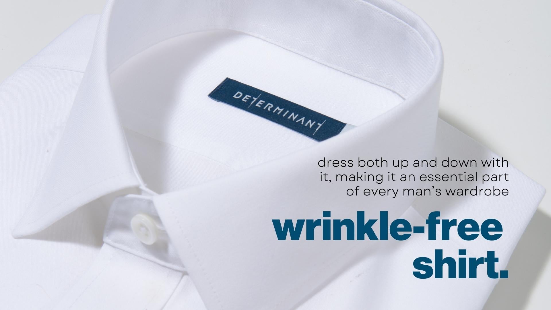 What is a wrinkle-free shirt? How does it work? – DETERMINANT