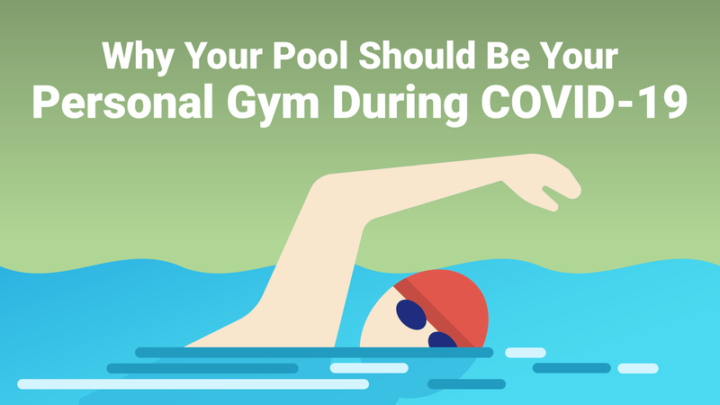 Why Your Pool Should Be Your Personal Gym During COVID-19 – PoolPartsToGo