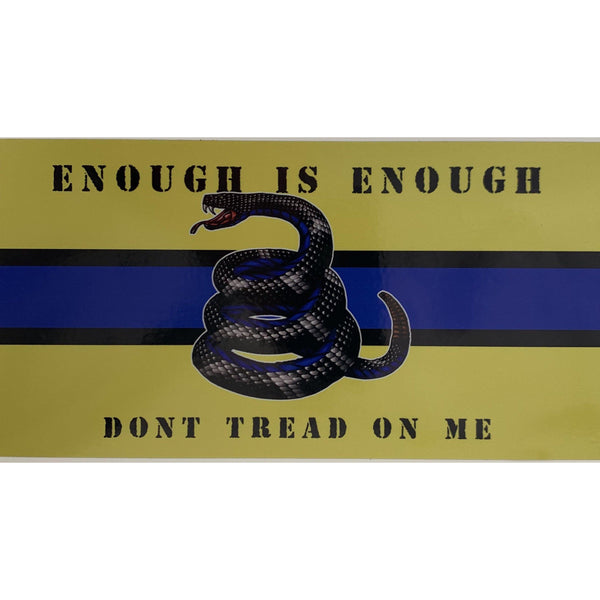 Enough is Enough Don't Tread on Me Gadsden Police Flag-American Flag a