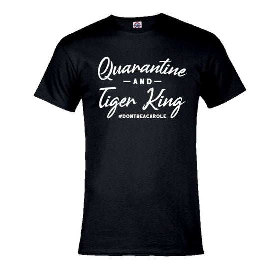 quarantine and tiger king shirt