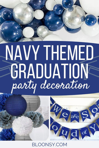 Everything You Need To Decorate Navy Blue Themed Graduation Party